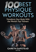 100 Best Physique Workouts: Transform Your Body With the World’s Top Trainers (Original PDF from Publisher)