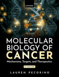 Molecular Biology of Cancer: Mechanisms, Targets, and Therapeutics, 6th edition (Original PDF from Publisher)